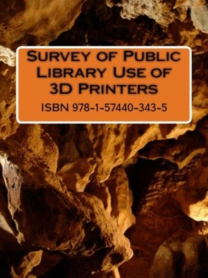 cover image of Survey of Public Library Use of 3D Printers